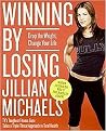 Winning by Losing (Drop the Weight, Change Your Life) (Reprint) (Paperback)