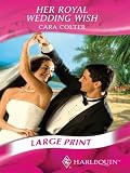 Her Royal Wedding Wish (Harlequin Romance)