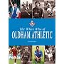 The Who's Who of Oldham Athletic (Whos Who of)