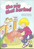 The pig that barked
