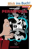 Persepolis. Jugendjahre