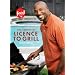 The Complete License to Grill