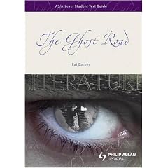 AS/A-level English Literature: The "Ghost Road" Student Text Guide