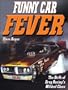 Funny Car Fever: The Birth of Drag Racing's Wildest Class