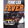 Funny Car Fever: The Birth of Drag Racing's Wildest Class
