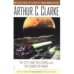 The City and the Stars and the Sands of Mars