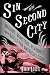 Sin in the Second City: Madams, Ministers, Playboys, and the Battle for America's Soul