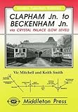 Clapham Jn. to Beckenham Jn. : via Crystal Palace (low level)