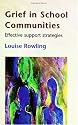 Grief In School Communities: Effective Support Stratagies
