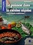 Le Poisson Dans la Cuisine Nicoise C'Est Simple et Delicieux...
