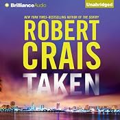 Taken: An Elvis Cole - Joe Pike Novel, Book 15 | [Robert Crais]