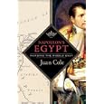Napoleon's Egypt: Invading the Middle East by  Juan Cole