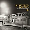 Shattered Dreams - Funky Blues 1967-78