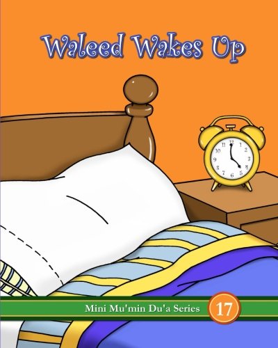 Waleed Wakes Up (Mini Mu'min Du'a Series)