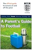 The official FA guide for football parents