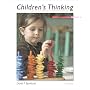 Children's Thinking: Cognitive Development and Individual Differences (with InfoTrac�)