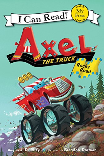 Axel the Truck: Rocky Road (My First I Can Read)