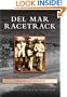 Del Mar Racetrack   (CA)  (Images of Sports)
