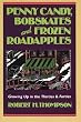 Penny Candy, Bobskates, and Frozen Roadapples: Growing Up in the Thirties & Forties