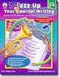 JAZZ UP YOUR JOURNAL WRITING 5-6