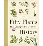 Fifty plants that changed the course of history
