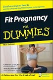 Fit Pregnancy For Dummies, Mini Edition