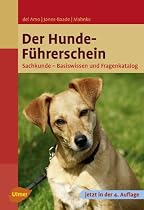 Der Hundef&uuml;hrerschein: Sachkunde - Basiswissen und Fragenkatalog