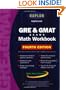 Kaplan GRE & GMAT Exams Math Workbook: Fourth Edition (Kaplan GMAT Math Workbook)