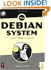 The Debian System: Concepts and Techniques