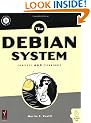 The Debian System: Concepts and Techniques