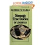 Strange True Stories of Louisiana