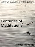 Centuries of Meditations - Enhanced Version