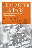 Character compass : how powerful school culture can point students towards success