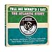 Tell Me What'd I Say- The Atlantic Story 1955-1960