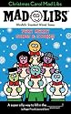 Christmas Carol Mad Libs: Very Merry Songs & Stories