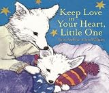 Keep Love in Your Heart, Little One