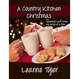 A Country Kitchen Christmas ~ Leanne Tyler