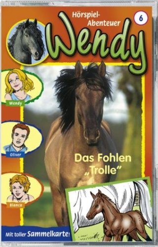 Kiddinx (Audio) Wendy - Folge 6: Das Fohlen Trolle [Musikkassette]