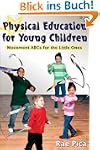 Physical Education for Young Children...