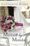Married by Monday (Weekday Brides Series)