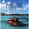 Pacific Legacy: Image and Memory from World War II in the Pacific