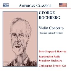 Rochberg: Violin Concerto