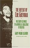 cover of The Defeat of Che Guevara: Military Response to Guerrilla Challenge in Bolivia