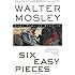 Six Easy Pieces: Easy Rawlins Stories