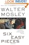 Six Easy Pieces: Easy Rawlins Stories