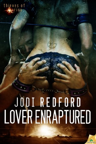 Lover Enraptured (Thieves of Aurion) by Jodi Redford