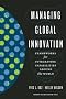Managing Global Innovation: Frameworks for Integrating Capabilities around the World