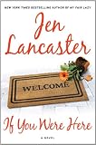 If You Were Here: A Novel