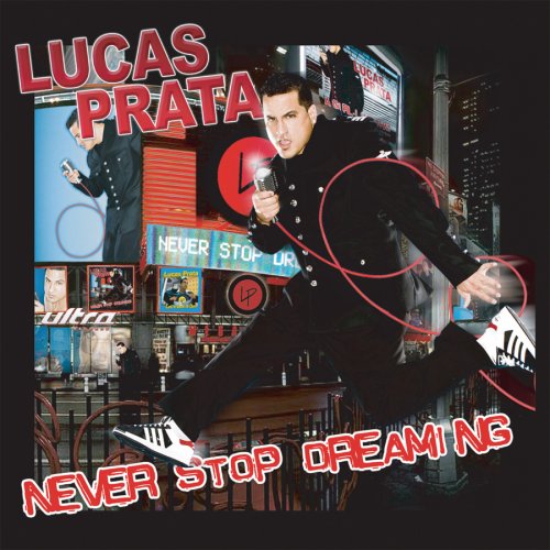 Lucas Prata - Never Stop Dreamin