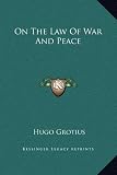 On The Law Of War And Peace
